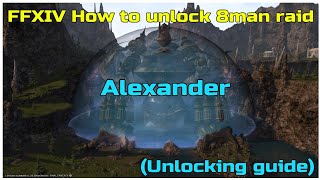 FFXIV New player Beginnersguide How to unlock Alexander 8man raid