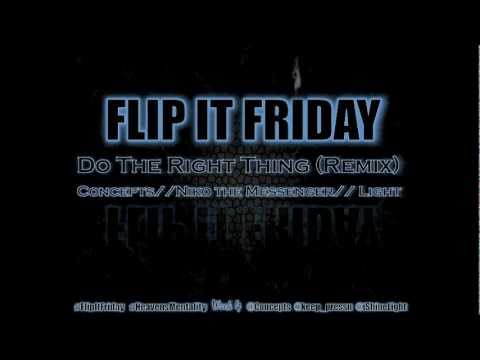 Concepts ft. Niko the Messenger & Light - Do The Right Thing Remix // FLIP IT FRIDAY (Week 4)