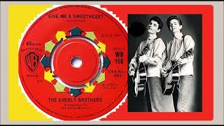 The Everly Brothers - Give Me a Sweetheart