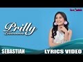 Prilly Latuconsina - Sebastian (Sebatas Teman Tanpa Kepastian) [Video Lirik]