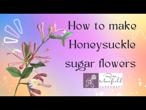 How to make Honeysuckle Sugar flowers