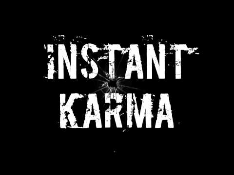 Instant Karma | I'll Do My Best
