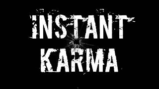 Instant Karma | I'll Do My Best