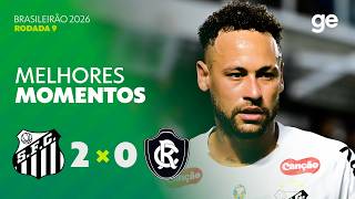 SANTOS 2 X 0 REMO | MELHORES MOMENTOS | 9ª RODADA | BRASILEIRÃO 2026 | ge.globo