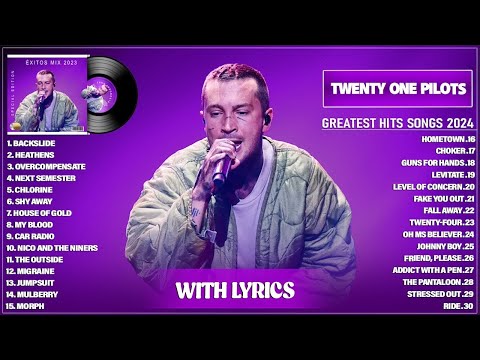 Twenty One Pilots Greatest Hits Full Album 2025 - Twenty One Pilots Best Songs Playlist 2025