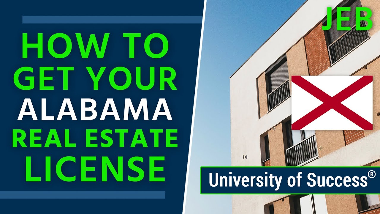 How to Get a Alabama Real Estate License — University of Success