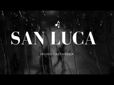 Irving Castañeda - San Lucas (Letra Oficial)