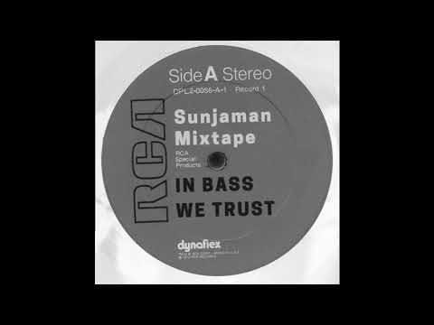 Sunjaman - In Bass We Trust Mixtape #7