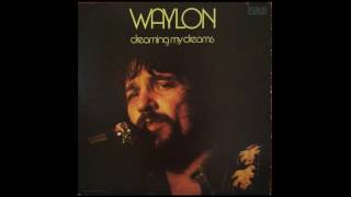 12. All Around Cowboy - Waylon Jennings - Dreaming My Dreams