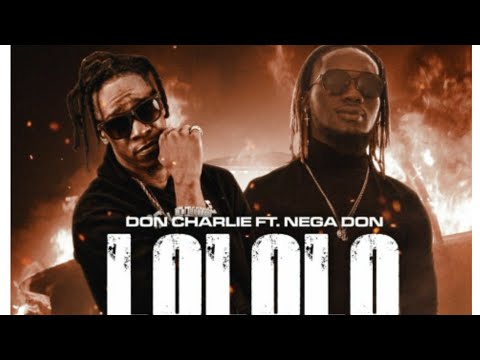 Don Charlie = Lololo ft. Nega Don 《Official Audio 》 🇸🇱 Trending Music
