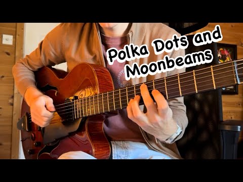Polka Dots and Moonbeams- Jazz guitar Arrangement by Matthew O’Connell