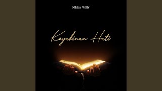 Download lagu Keyakinan Hati mp3 Download lagu Keyakinan Hati mp3