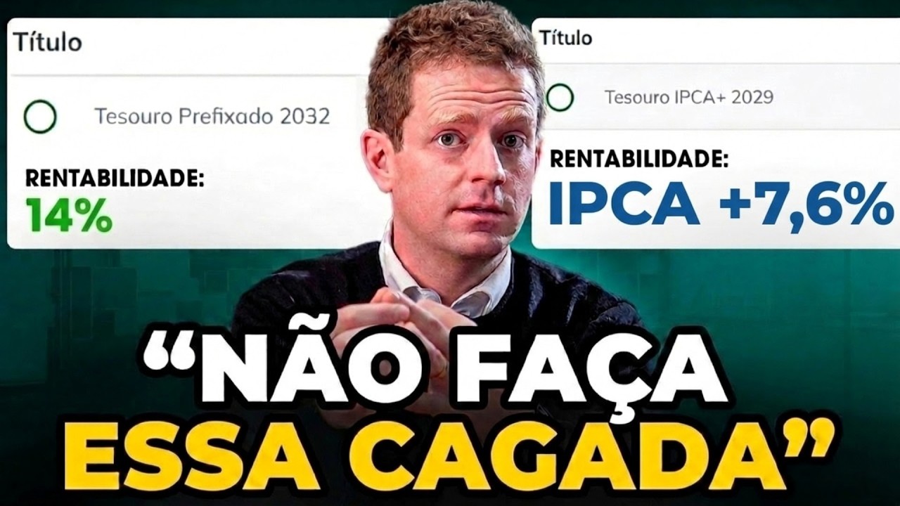 IPCA+ 7,6% ou PREFIXADO 14%: O ERRO que muitos vão cometer agora
