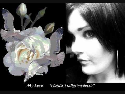 My love original Hafdis Hall