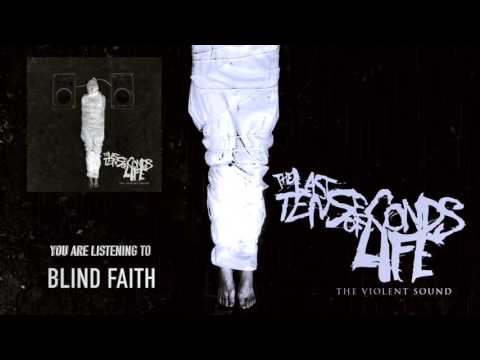 The Last Ten Seconds Of Life - Blind Faith