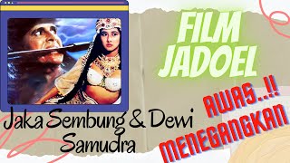 Download lagu Film Jadul JAKA SEMBUNG & DEWI SAMUDRA  'MENEGANGKAN', barry prima yurike mandra mp3 Download lagu Film Jadul JAKA SEMBUNG & DEWI SAMUDRA  'MENEGANGKAN', barry prima yurike mandra mp3