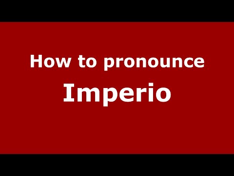 How to pronounce Imperio