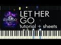 How to Play "Let Her Go" by Passenger - Piano ...