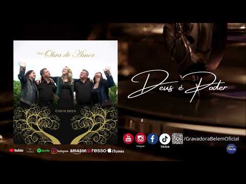 Deus É Poder - Equipe Obra De Amor