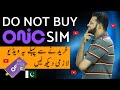 Do Not Buy Onic Sim Pakistan 2023 | Poor Internet Network | Very Poor Onic Sim Pakistan Internet