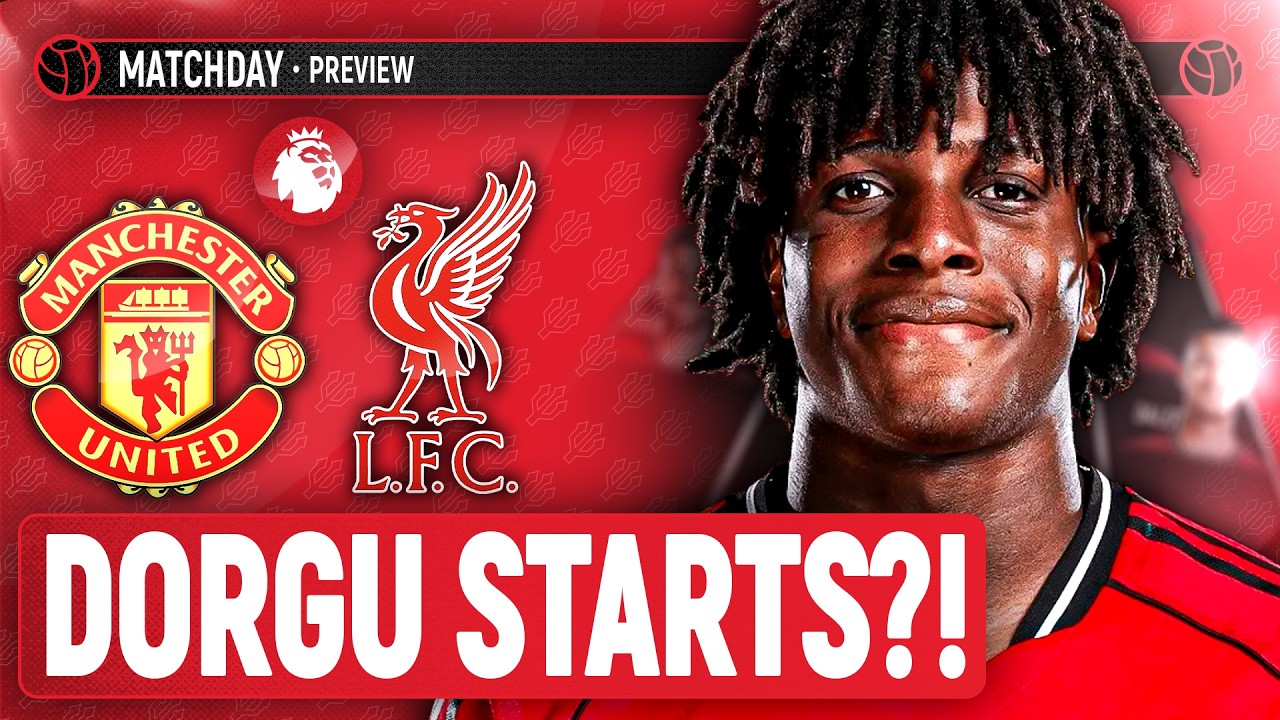 Double Over The Scousers?! | Manchester United vs Liverpool | Match Preview