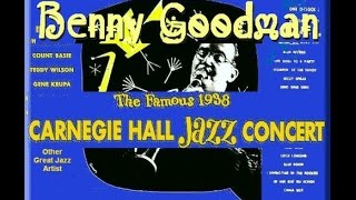Benny Goodman and The Carnegie Hall Concert of 1938