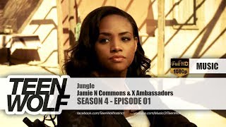 Jamie N Commons &amp; X Ambassadors - Jungle | Teen Wolf 4x01 Music [HD]