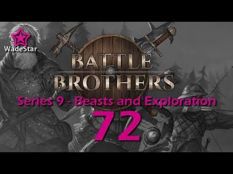 Battle Brothers Let's Play 72 | The New Alps Bore Me