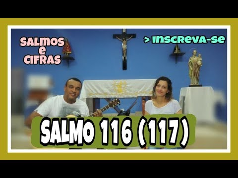 Salmo 116 (117) - Salmos e Cifras