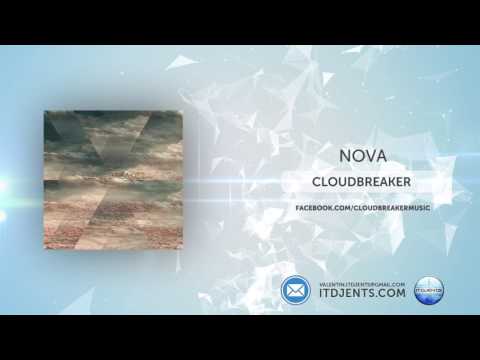 Cloudbreaker - Nova [Official Premiere]