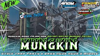 Download lagu DJ MUNGKIN SANG FAJAR DAN SAYAP-SAYAP BURUNG PATAH | STYLE TRAP PARTY X BASS NGUK NGUK X MIDDLE ❗ mp3 Download lagu DJ MUNGKIN SANG FAJAR DAN SAYAP-SAYAP BURUNG PATAH | STYLE TRAP PARTY X BASS NGUK NGUK X MIDDLE ❗ mp3