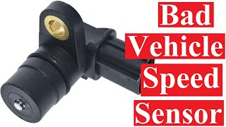 How to tell if you have bad vehicle speed sensor