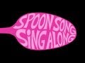 Spoon Song Sing Along (from AAoOD2) 