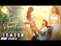 Tumse Pyaar karke (Teaser) Tulsi Kumar, Jubin N, Gurmeet C, Ihana, Payal, Kunaal, Navjit, Bhushan K