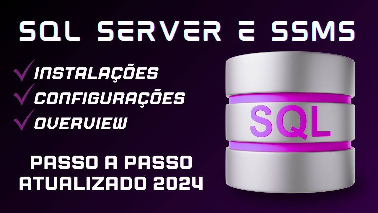 Como INSTALAR e CONFIGURAR o SQL Server - O Guia Completo 2024