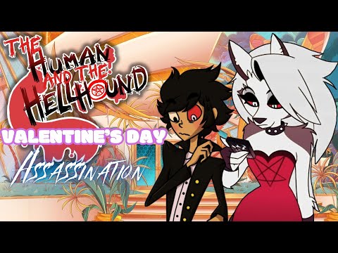 Helluva Boss The Human And The Hellhound - Valentine's Day Assassination // Chapter 7.5