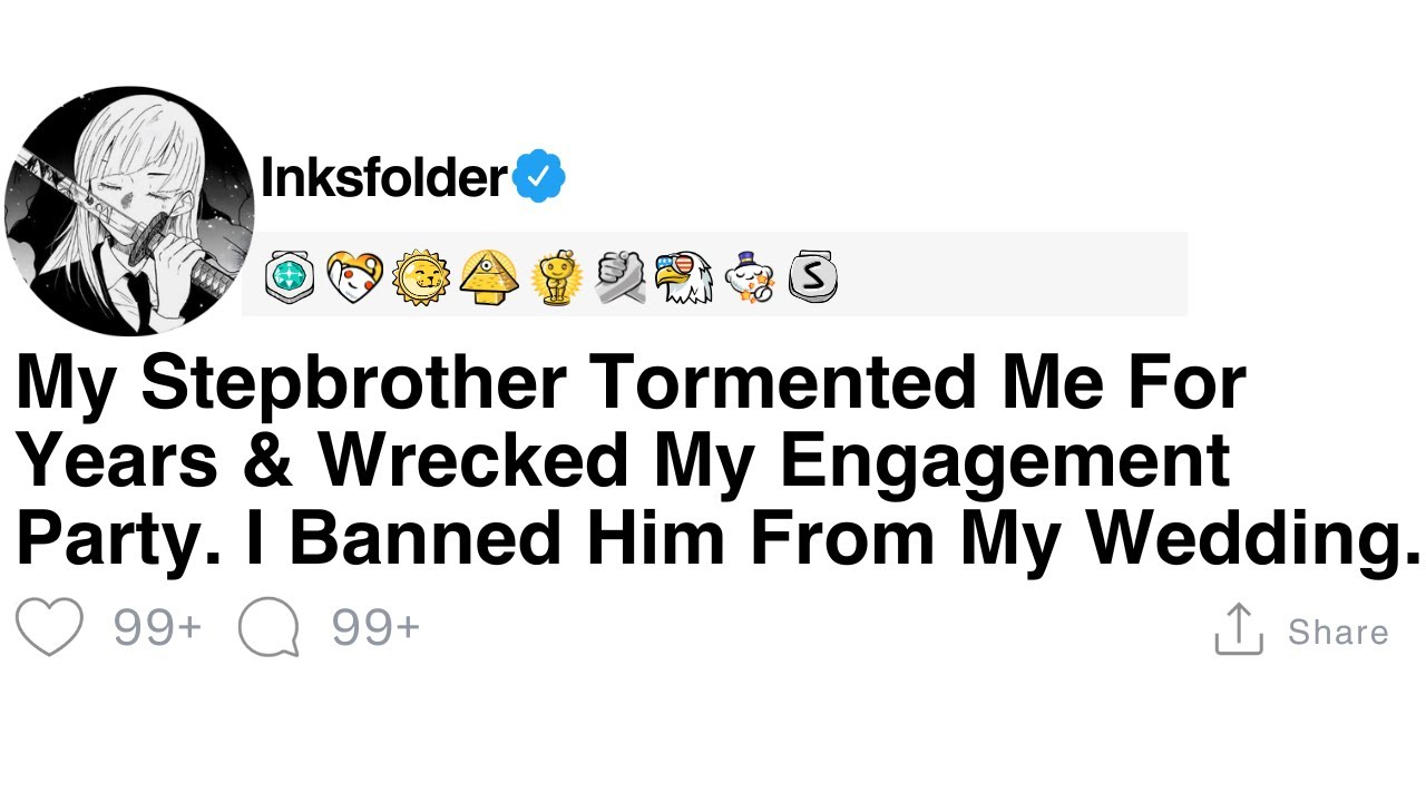 [FULL STORY] My Stepbrother Tormented Me For Years & Wrecked My Engagement Party. I Banned Him...
