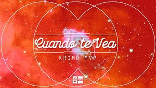 Kromo MVP | Cuando Te Vea (Audio Oficial)