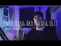 Pwede Bang Ako Nalang Ulit Bugoy Drilon Jejay Gojit Cover