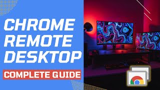 How To Use Chrome Remote Desktop: Control Windows 10 From iPhone/Android