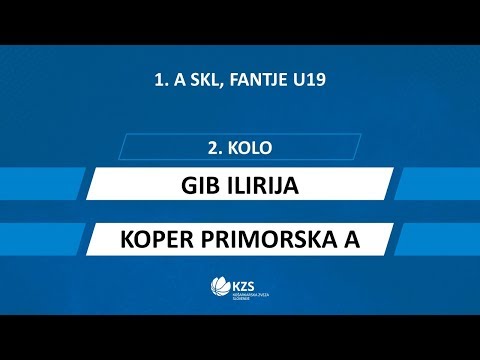 GIB Ilirija : Koper Primorska A - 2. kolo - 1. A SKL za fante U19 - Sezona 2019/20 - 1/4