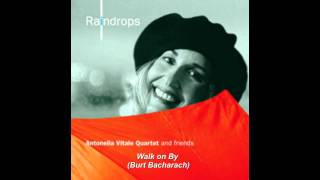 Antonella Vitale - Walk on by (Burt Bacharach) dal CD Raindrops