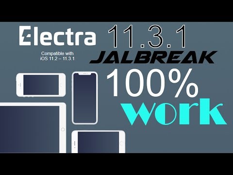 iOS 11.3.1 Electra Jailbreak (Rootless Update Released) It Works Fine.