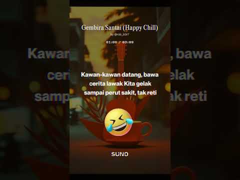 Gembira santai(Happy Chill)