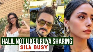 Halil Ibrahim Ceyhan not Liked Ruya Coric Sharing !Sila Turkoglu Busy