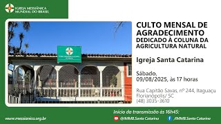 Culto Mensal de Agradecimento | Igreja Santa Catarina - 09/08/2025