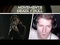 Chris REACTS to Movements - Deadly Dull