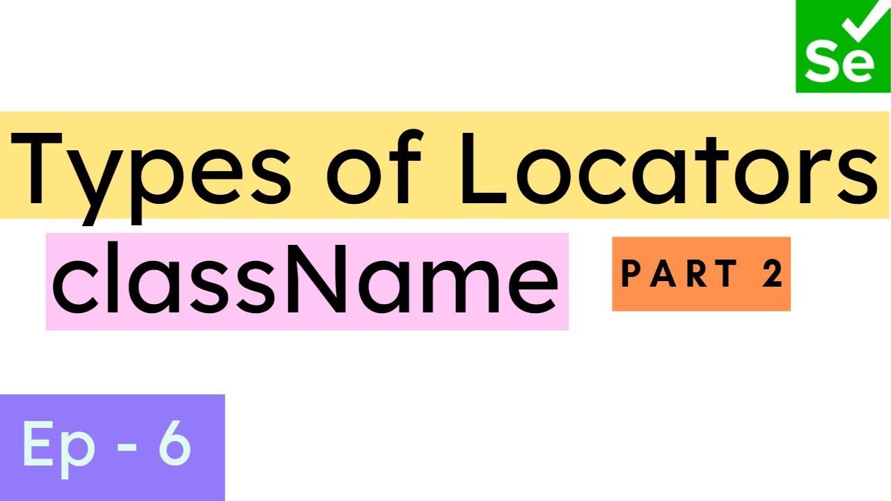 ClassName Locator in Selenium | Types of Locators in Selenium - Part 2 | Selenium Ninja