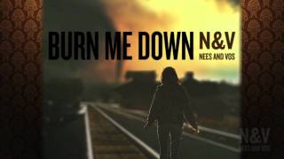 Burn Me Down - Nees and Vos