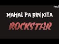 Rockstar | Mahal Pa Rin Kita (Karaoke + Instrumental)